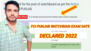 FCI PUNJAB WATCHMAN EXAM DATE OUT 2022  FCI PUNJAB WATCHMAN EXAM DATE 2022 [upl. by Nairred]