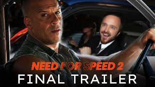 Need For Speed 2 Final Trailer HD Aaron Paul Vin Diesel  Fast and Furious Crossover Fan Made [upl. by Syman469]