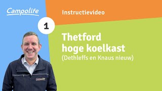 1 Thetford hoge koelkast  Campolife [upl. by Ronoc]