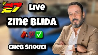 Cheb Snouci  live  زين بليدة  Zine Blida  Hadji [upl. by Peterus]