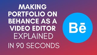 How To Make Portfolio On Behance As A Video Editor [upl. by Niletac]