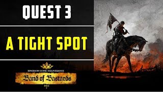 A Tight Spot Quest  Band of Bastards DLC  Kingdom come deliverance [upl. by Anoed552]