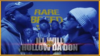 ILL WILL VS HOLLOW DA DON CLASSIC RAP BATTLE  RBE [upl. by Moazami]