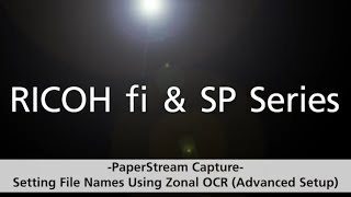 Setting File Names Using Zonal OCR on PaperStream Capture [upl. by Aiselad]