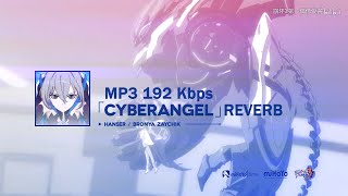 Honkai Impact 3  CyberAngel Song  Mp3 192Kbps 「Reverb  Live」 [upl. by Yendirb591]