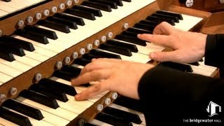 The Bridgewater Hall Organ [upl. by Hort]