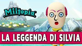 LA LEGGENDA DI SILVIA ► MIITOPIA Gameplay ITA [upl. by Aleafar380]