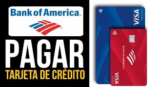 ✅Como PAGAR Mi TARJETA De Crédito Bank Of América Guía Paso a Paso🔴 [upl. by Yorgerg]