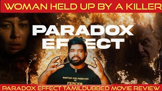 Paradox Effect Movie Review in Tamil  Paradox Effect Review in Tamil  Paradox Effect Tamil Review [upl. by Leonor101]