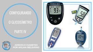 CONFIGURANDO O GLICOSÍMETRO PARTE IV   AMIGOS E DIABETES [upl. by Lucian]