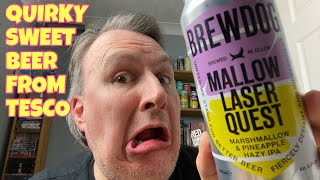 Brewdog Mallow Laser Quest Hazy IPA New Tesco Beer [upl. by Ulphiah644]