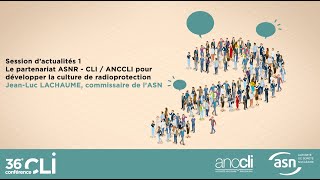 36e conférence des CLI  Le partenariat ASNR  CLI  ANCCLI [upl. by Tollmann]