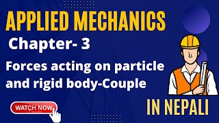 APPLIED MECHANIC  CHAPTER 3 Forces acting on particle and rigid bodycouple [upl. by Kwon]