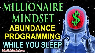 Sleep Programming for Prosperity  Millionaire Mindset Affirmations  Attract Wealth amp Abundance [upl. by Eniamurt453]