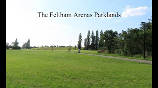 The Feltham Arenas Parklands [upl. by Arbua]