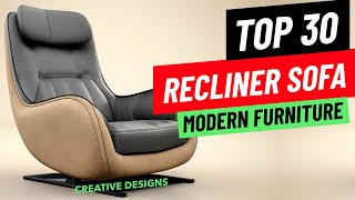 Top 30 Recliner Designs  Sofa Design 2023  Leather Sofa  Best Recliner Chair  Leather Chair [upl. by Reinald]