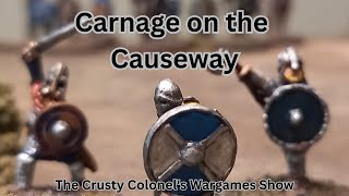 Carnage on the Causeway  The Battle of Maldon  The Crusty Colonel [upl. by Ailime]