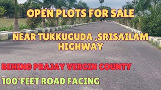 Open Plots For Sale  Near Tukkuguda Srisailam Highway  Behind Prajay Vergin County  Hyderabad [upl. by Zared261]