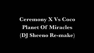 Ceremony X Vs Coco Planet Of Miracles [upl. by Lein888]