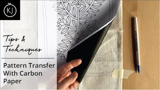 TIPS amp TECHNIQUES Transferring a Pattern Onto Fabric With Carbon Paper [upl. by Lynnworth]