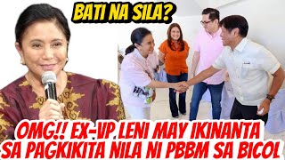 NAKU PO EXVP LENI IKINANTA ANG PAGKIKITA NILA NI PBBM [upl. by Froma443]