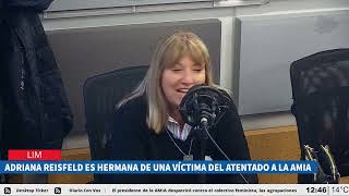 Adriana Reisfeld familiar de una víctima del ataque a la AMIA“Todos los días hablo con mi hermana” [upl. by Narmak409]