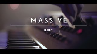 INKY  Massive AudioArena Originals [upl. by Rednav]