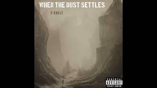 When the Dust Settles Single Cover [upl. by Elorac775]