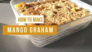 How to make Mango Graham ♥ [upl. by Nahgeem]