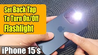 iPhone 1515 Pro Max How to Set Back Tap To Turn OnOff Flashlight [upl. by Irolav217]