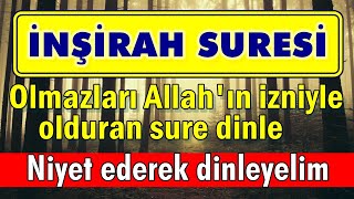 İNŞİRAH SURESİ 21 DEFA HIZLI DİNLE En Etkili Dualar [upl. by Kyre528]