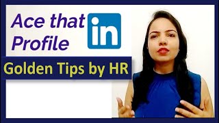 How to make a great LinkedIn Profile 2021  LinkedIn Tips for professionals amp freshers with examples [upl. by Enytnoel]