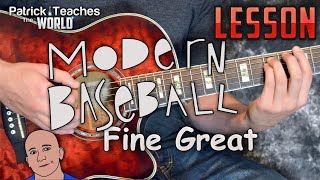 Modern BaseballFine GreatGuitar LessonTutorialHow to Play [upl. by Inobe]