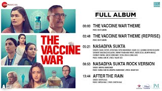 The Vaccine War  Full Album  Nana Patekar  Pallavi Joshi  Vivek Agnihotri [upl. by Fitalludba]