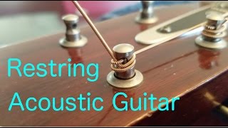 How To Restring An Acoustic Guitar Properly [upl. by Ardnuyek]