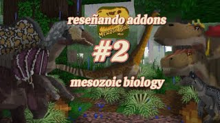 reseñando addons 2 mesozoic biology [upl. by Amik63]