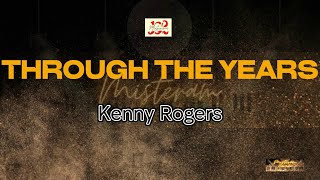 Kenny Rogers  Through the years KARAOKE VERSION [upl. by Vig609]