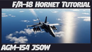 DCS  Hornet AGM154 JSOW Tutorial  4K  Max Graphics  RTX 4080 dcs [upl. by Budge634]