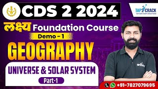 CDS 2 2024 Geography  Universe amp Solar System  Demo 1  लक्ष्य Foundation Course  Parashar Sir [upl. by Yrrad589]