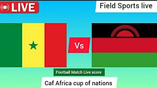 🔴 LIVE  senegal vs malawi Live Caf Africa cup of nations live Score [upl. by Lavelle]