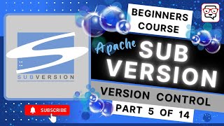 🔴 Version Control Software • Subversion SVN Tutorial • SVN for Beginners • Learn SVN • Pt 5 [upl. by Zsamot]