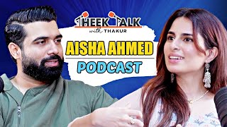 Aisha Ahmed Opens Up About Life Journey Intimacy Shoot Struggles  Theek Talk with Thakur Ep 5 [upl. by Metabel]