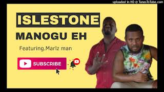 Islestone x Marlz man Manogu eh 2022 [upl. by Aivirt]