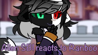 Alien SBI reacts to Ranboo Very short 16 [upl. by Gottwald542]