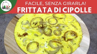 FRITTATA DI CIPOLLE SENZA GIRARE IN 1 MINUTO  ricette veloci  FoodVlogger [upl. by Rawdin3]