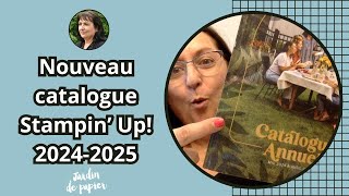 Dévoilement du nouveau Stampinup Catalogue 20242025 [upl. by Notlrac]