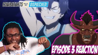 Combatants Will Be Dispatched Episode 3 Reaction  LETS THROW SOME ROCKS LOL [upl. by Arehc391]