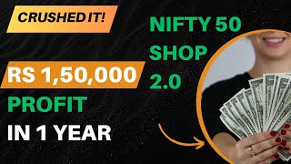 Rs 150000 profit in 1 year  Nifty 50 Shop 20 [upl. by Sanalda]