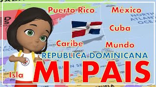 Mi País en el Mundo República Dominicana [upl. by Chung]