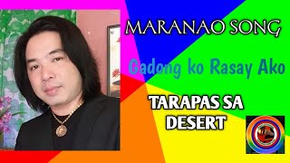 Gadong ko Rasay Ako By Tarapas sa Desert [upl. by Sebbie]